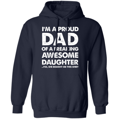 I'm A Proud Dad Of A Freaking Awesome Daughter Apparel