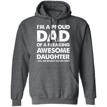 I'm A Proud Dad Of A Freaking Awesome Daughter Apparel