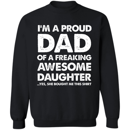 I'm A Proud Dad Of A Freaking Awesome Daughter Apparel