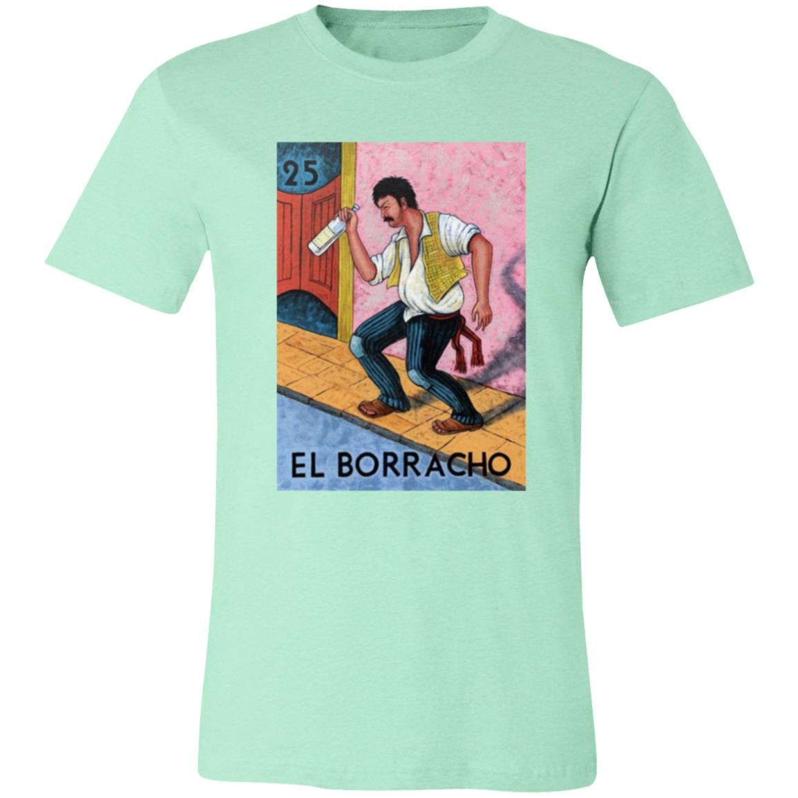 EL Borracho T-Shirt