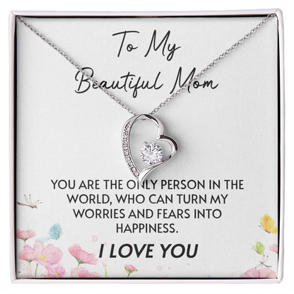 To My Beautiful Mom | You Are The Only Person