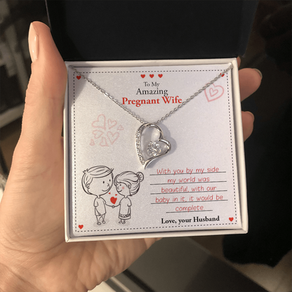 To My Amazing Pregnant Wife | With You (Forever Love Necklace)